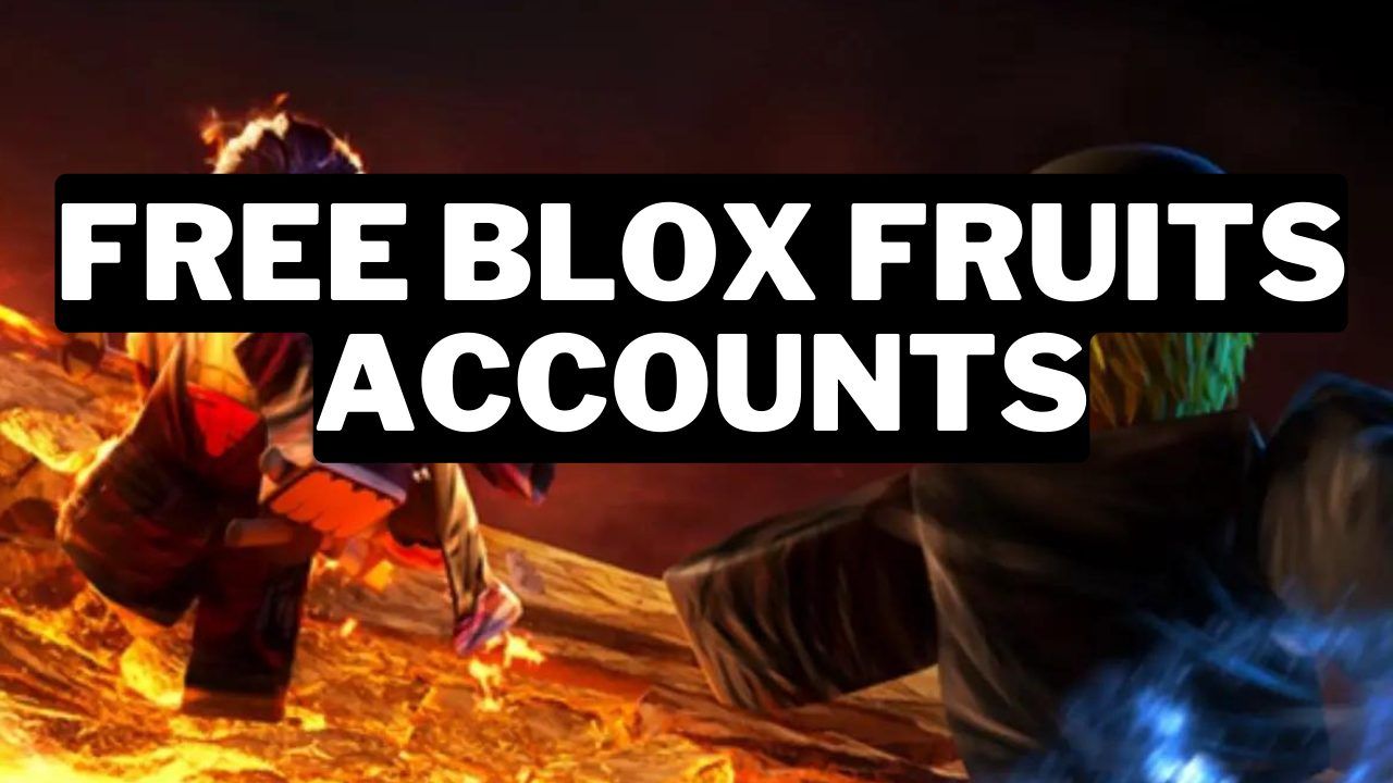 500+ Free Blox Fruits Accounts And Password (2024) Gamerode