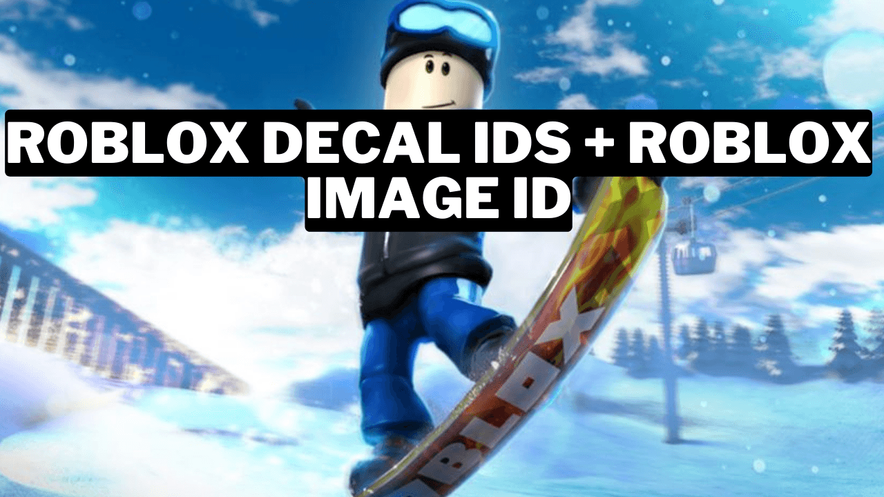 Image 500+ Roblox Decal IDs + Roblox Image Id