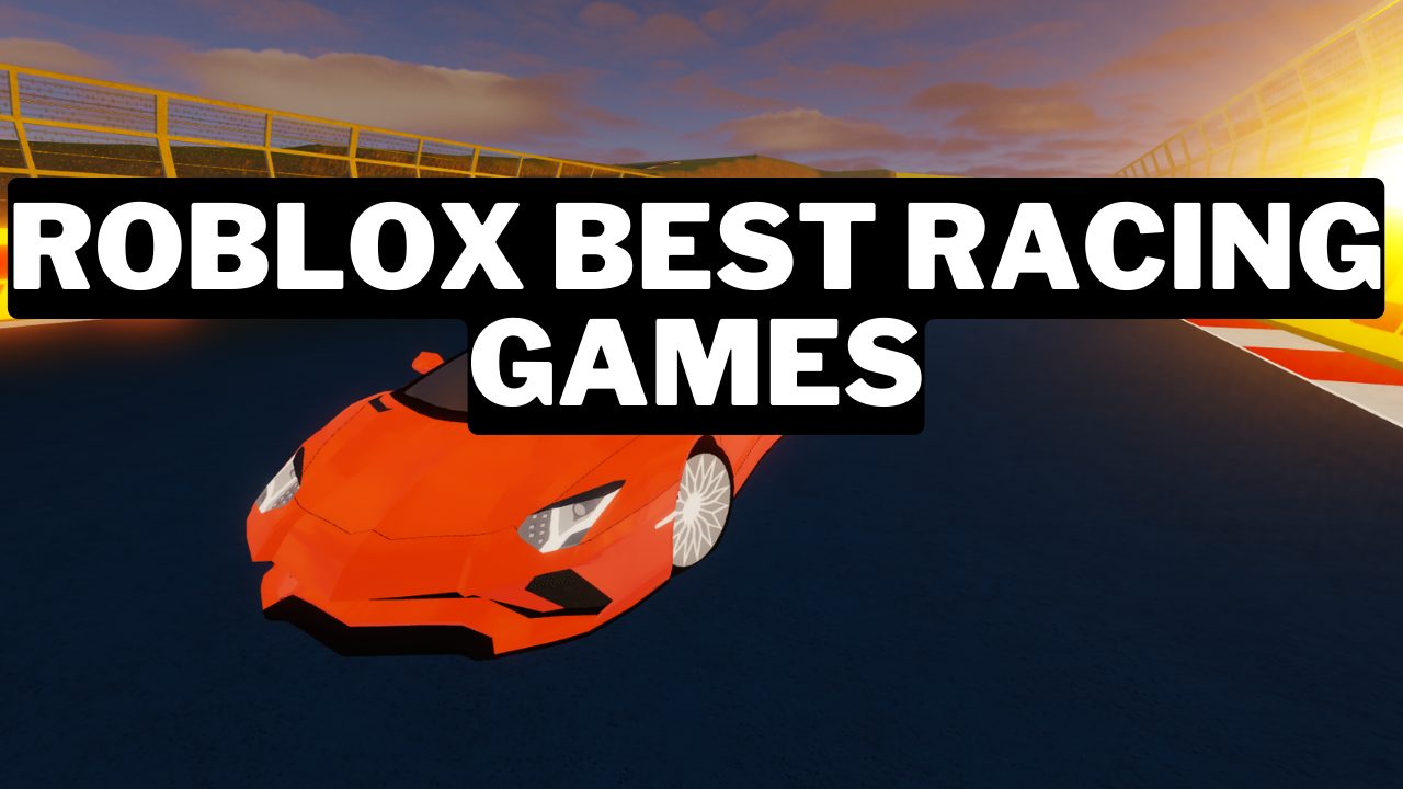 20 Best Racing Games On Roblox (2024) Gamerode