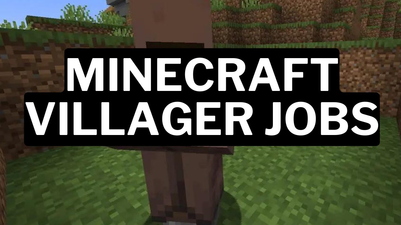 All The Minecraft Villager Jobs Explained (2024) Gamerode