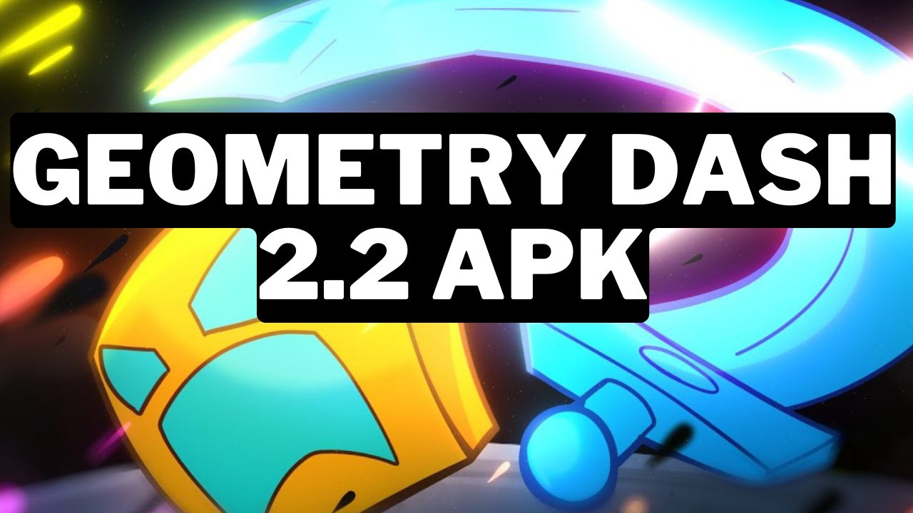 Geometry Dash 2.2.13 Apk Mod Menu Download Latest Version Gamerode