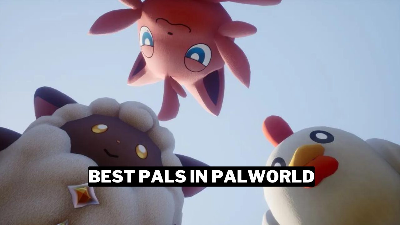 25 Best Pals In Palworld And How To Catch Them Gamerode