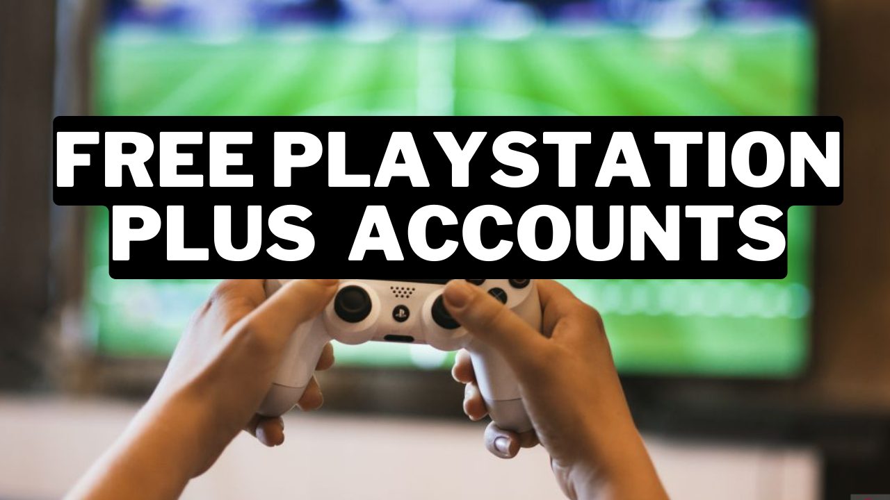 500+ Free Playstation Plus Accounts (2024) = Gamerode
