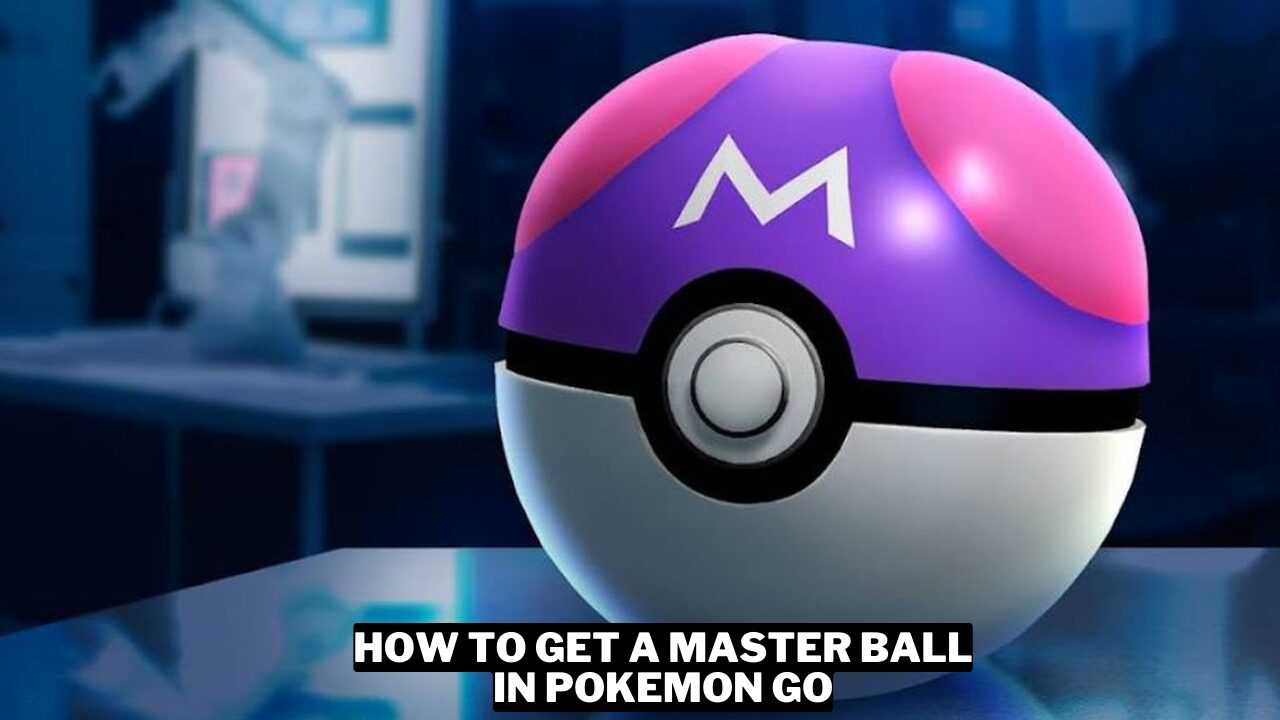How Get A Master Ball In Pokemon go Gamerode