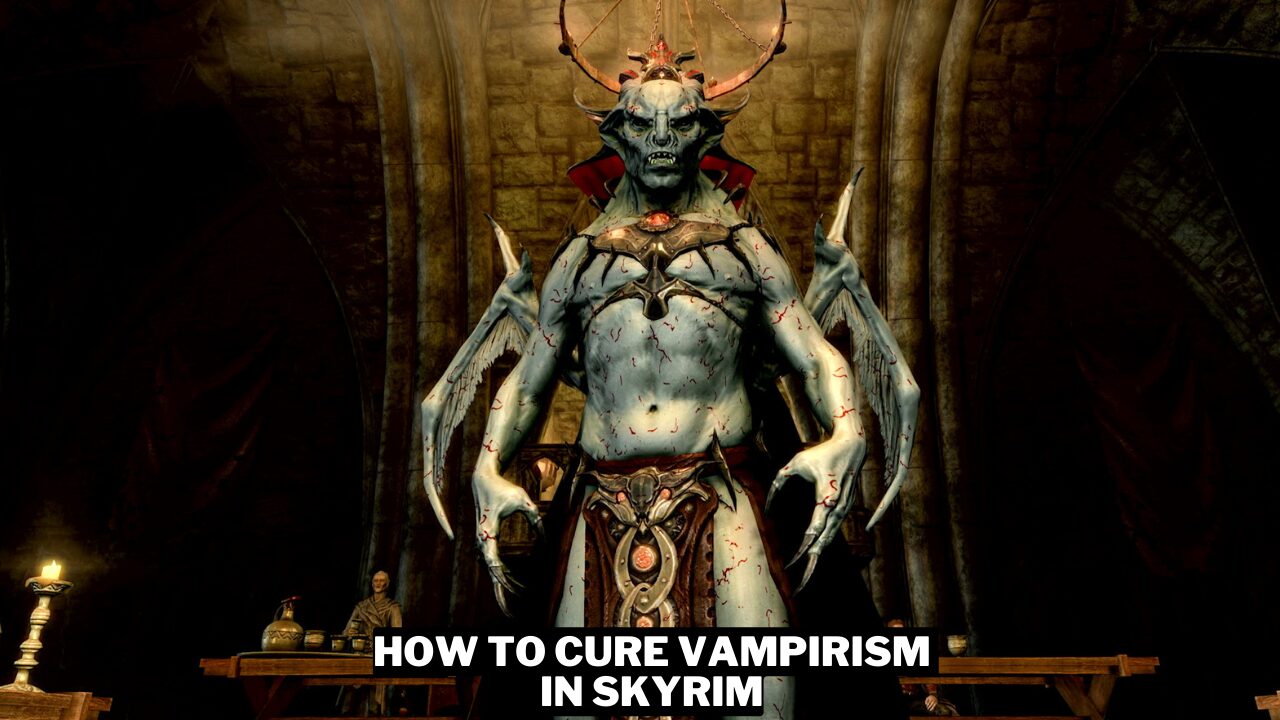 How To Cure Vampirism In Skyrim Gamerode